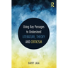 Using Key Passages to Understand Literature, Theory and Criticism
