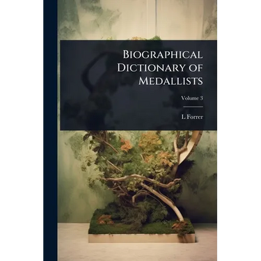 Biographical Dictionary of Medallists