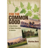 For the Common Good: A New History of Higher Education in America