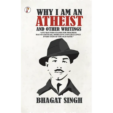 Why I am an Atheist and Other Writings