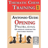 Thematic Chess Training: Book 1 - Opening Problens