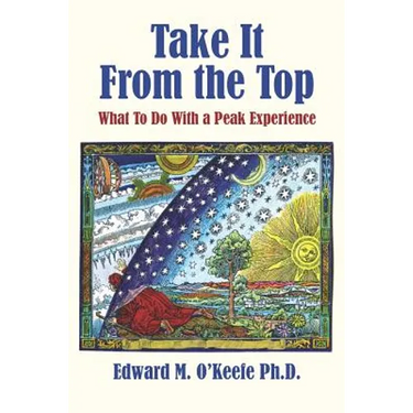 Take It From the Top: What To Do With a Peak Experience