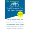 AEPA Middle Grades English Language Arts - Test Taking Strategies: AEPA NT201 Exam - Free Online Tutoring - New 2020 Edition - The latest strategies t