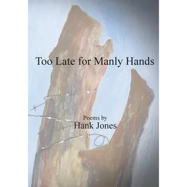 Too Late for Manly Hands
