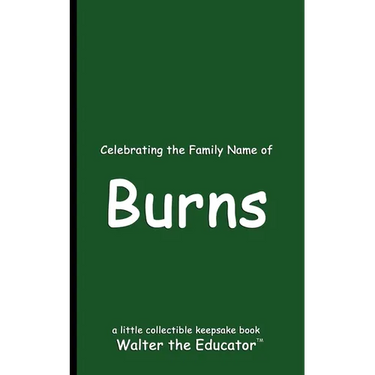 Celebrating the Family Name of Burns