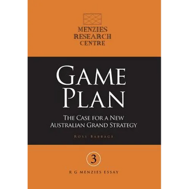 Game Plan: The Case for a New Australian Grand Strategy