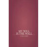My Will is The Wall
