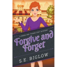 Forgive and Forget (A Woman Sleuth Mystery)