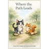 Where the Path Leads