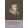 Selected Works of Richard Sibbes: Memoir of Richard Sibbes, Description of Christ, The Bruised Reed and Smoking Flax, The Sword of the Wicked, The Sou