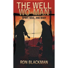 The Well Wo-Man: Spirit, Soul, and Body