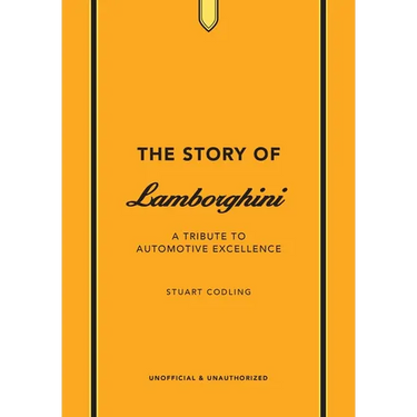 The Story of Lamborghini: A Tribute to Automotive Excellence