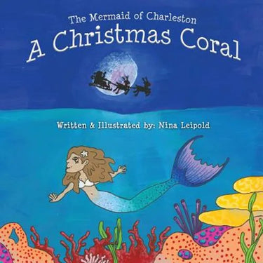 The Mermaid of Charleston: A Christmas Coral