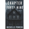 Chapter Forty-Nine: A Dark and Twisted Psychological Thriller