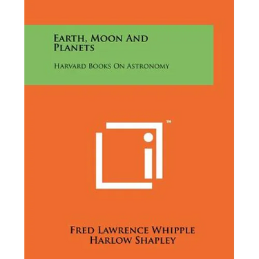 Earth, Moon And Planets: Harvard Books On Astronomy