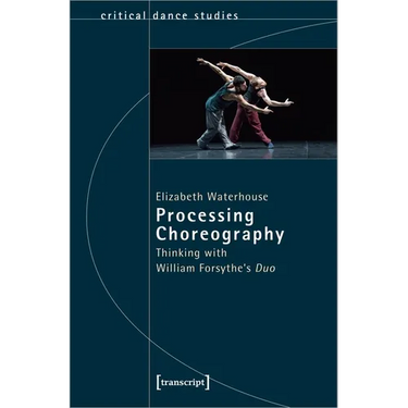 Processing Choreography: Thinking with William Forsythe's "Duo"