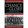 Chance for Glory: The Innovation and Triumph of the Washington State 1916 Rose Bowl Team