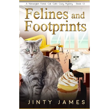 Felines and Footprints: A Norwegian Forest Cat Café Cozy Mystery - Book 13