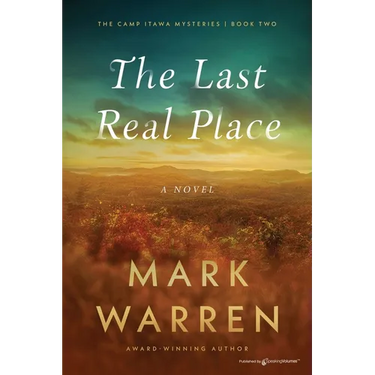 The Last Real Place