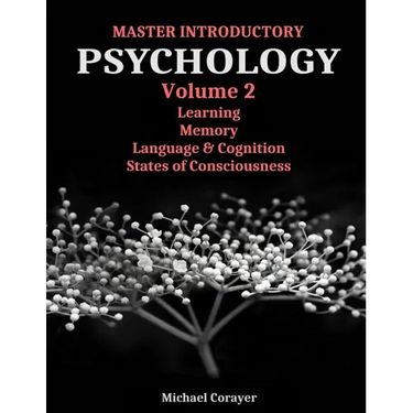 Master Introductory Psychology Volume 2: Learning, Memory, Cognition, and Consciousness