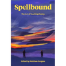 Spellbound: The Art of Teaching Poetry