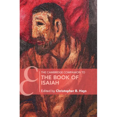 The Cambridge Companion to the Book of Isaiah