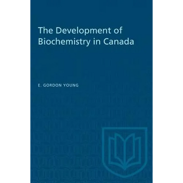 The Development of Biochemistry in Canada