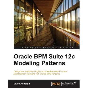 Oracle Bpm Suite 12c Modeling Patterns