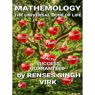 Mathemology - The Universal Code of Life Success Guaranteed: The Universal Code of Life Success Guaranteed