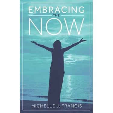Embracing the Now
