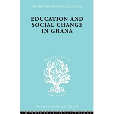 Education and Social Change in Ghana