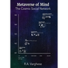 Metaverse of Mind: The Cosmic Social Network