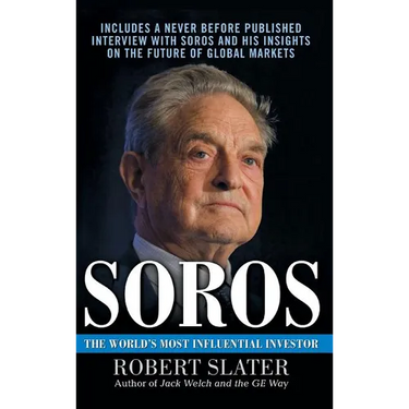 Soros: The Life, Ideas, and Impact of the World's Most Influential Investor