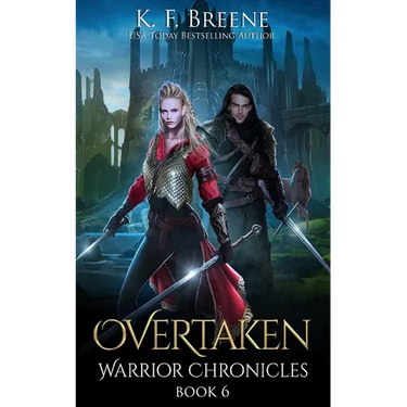Overtaken (Warrior Chronicles #6)