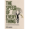 The Speed of Everything