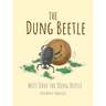 The Dung Beetle: Meet Dave The Dung Beetle