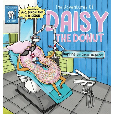 The Adventures of Daisy the Donut: Daphne the Dental Hygienist