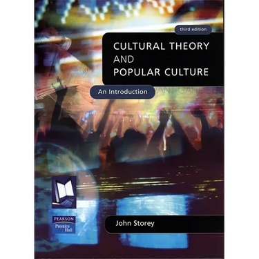 Cultural Theory and Popular Culture: An Introduction