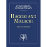 Haggai and Malachi, Concordia Commentary