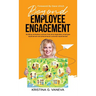 Beyond Employee Engagement: Building workplace cultures that drive legendary employee experiences and phenomenal customer experiences!