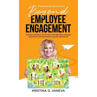 Beyond Employee Engagement: Building workplace cultures that drive legendary employee experiences and phenomenal customer experiences!
