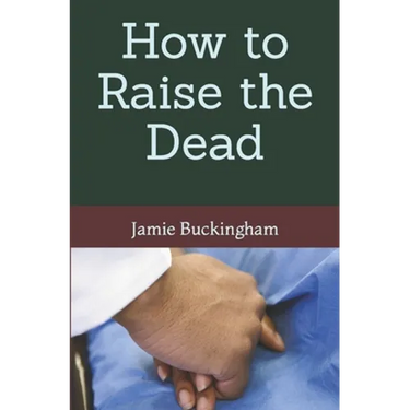 How to Raise the Dead