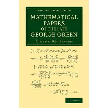 Mathematical Papers of the Late George Green