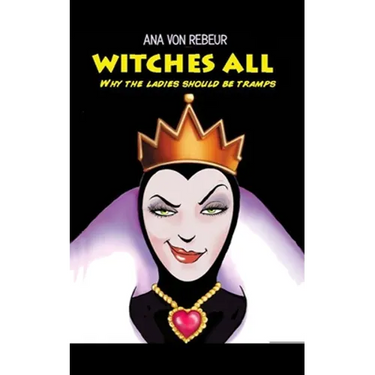 Witches All: Why the ladies should be tramps