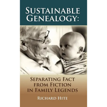 Sustainable Genealogy: Separating Fact from Fiction in Family Legends