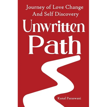 Unwritten Path: Journey of Love Change and Self Discovery