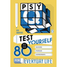 Psy-Q: Test Yourself with More Than 80 Quizzes, Puzzles and Experiments for Everyday Life