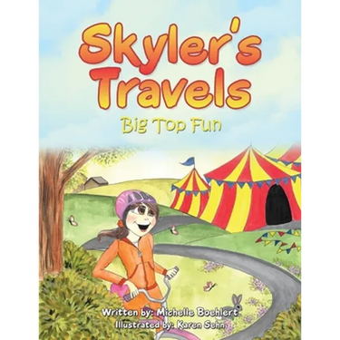 Skyler's Travels: Big Top Fun