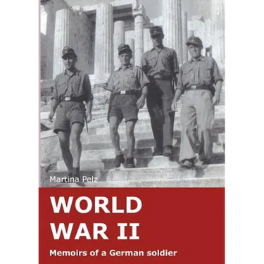 World War II: Memoirs of a German soldier