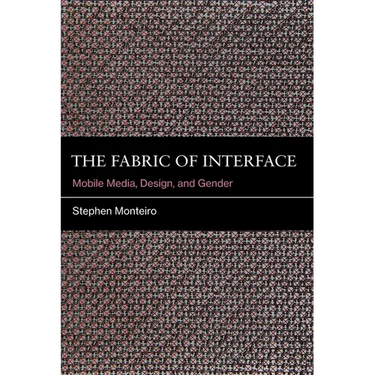 The Fabric of Interface: Mobile Media, Design, and Gender